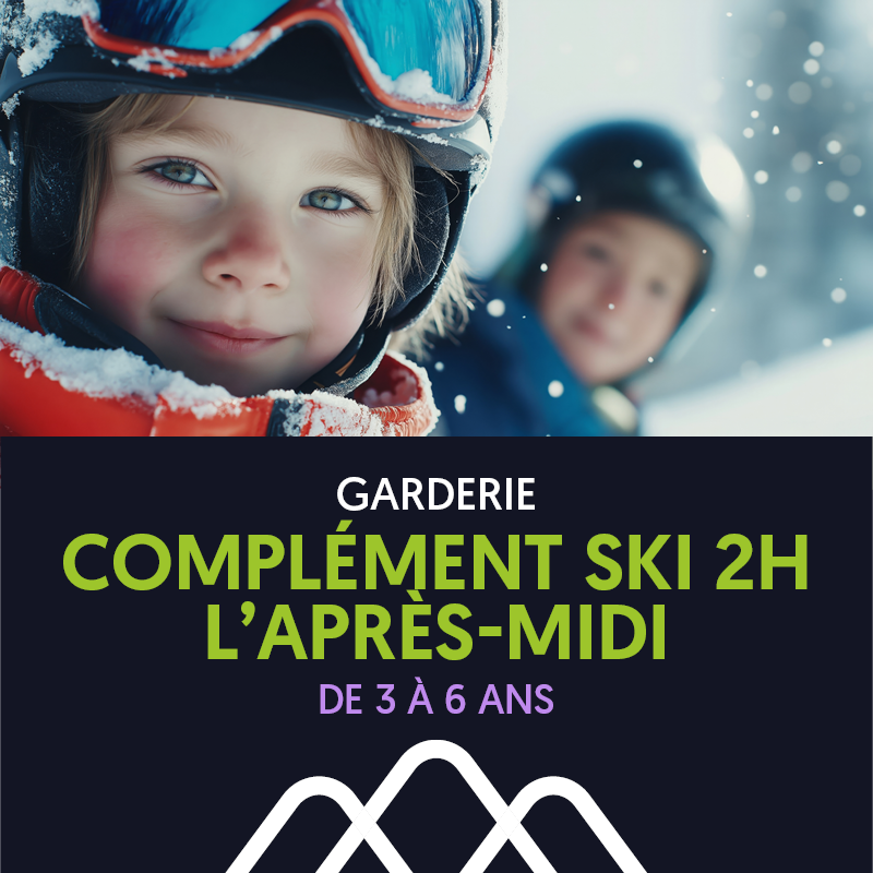 Complément Ski 2h l'après-midi / Enfants de 3 à 6 ans