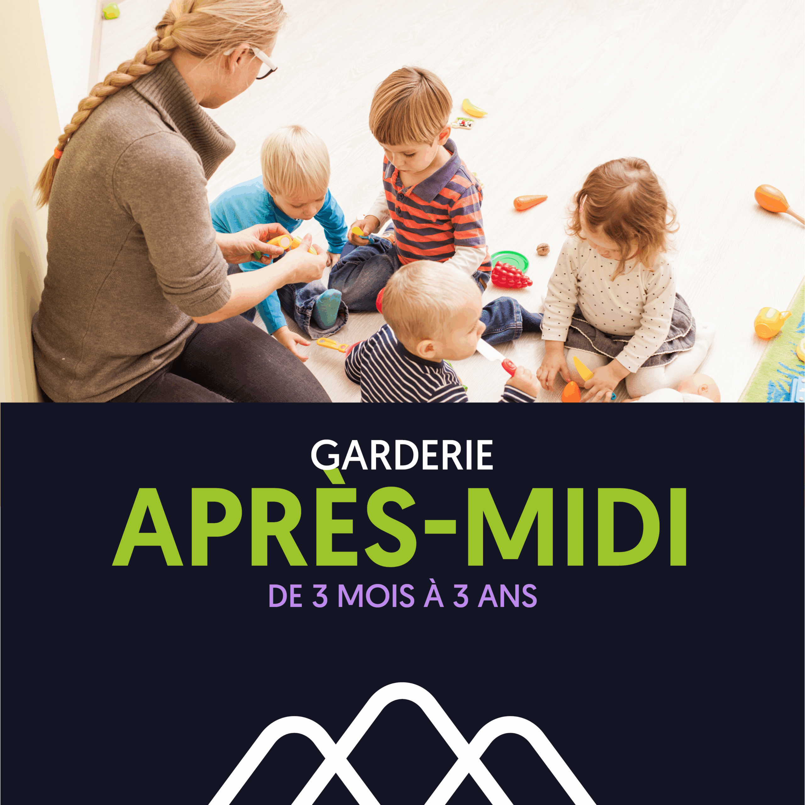 APRÈS-MIDI + GOÛTER de 13h30 à 17h30 / Enfants de 3 mois à 3 ans
