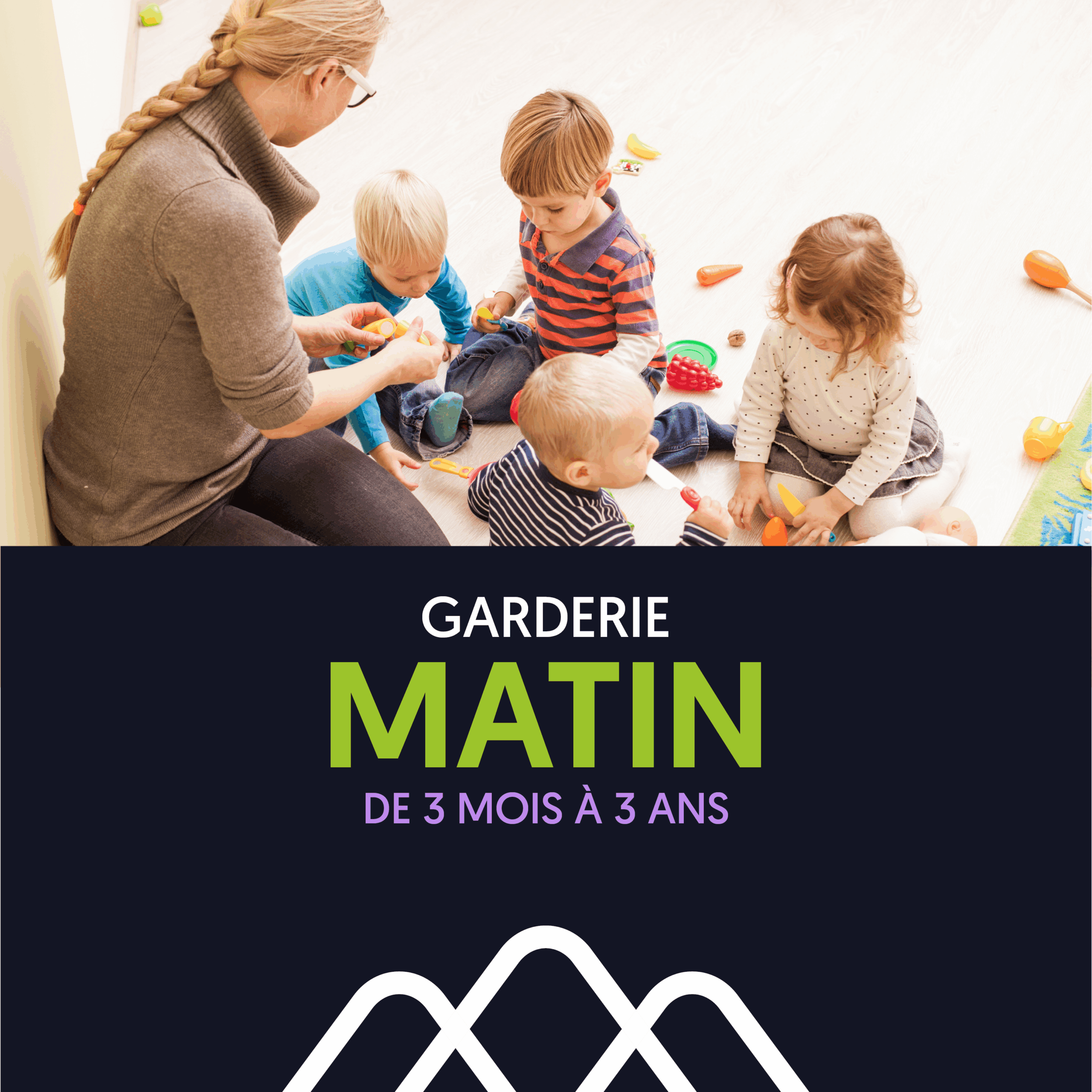 MATIN de 9h à 11h30 / Enfants de 3 mois à 3 ans