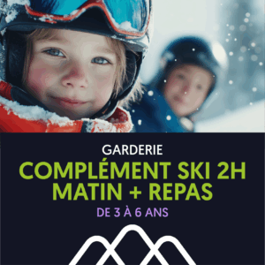 Complément Ski 2h le matin + REPAS / Enfants de 3 à 6 ans