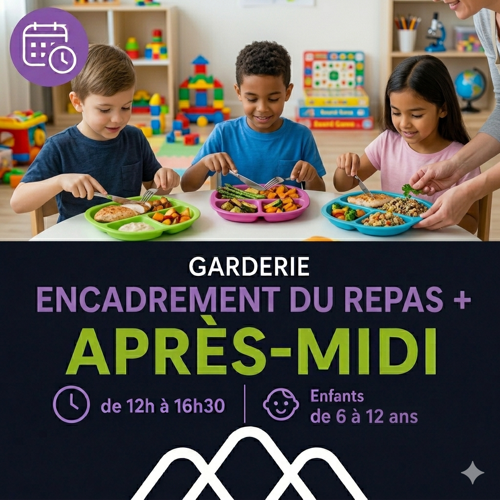 ENCADREMENT DU REPAS + APRÈS-MIDI de 12h à 16h30 / Enfants de 6 à 12 ans