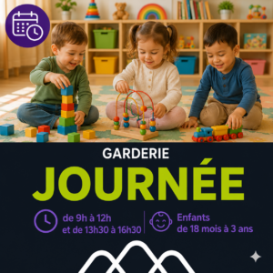 JOURNÉE de 9h à 12h et de 13h30 à 16h30 / Enfants de 18 mois à 3 ans