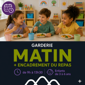 MATIN + ENCADREMENT DU REPAS de 9h à 13h30 / Enfants de 3 à 6 ans