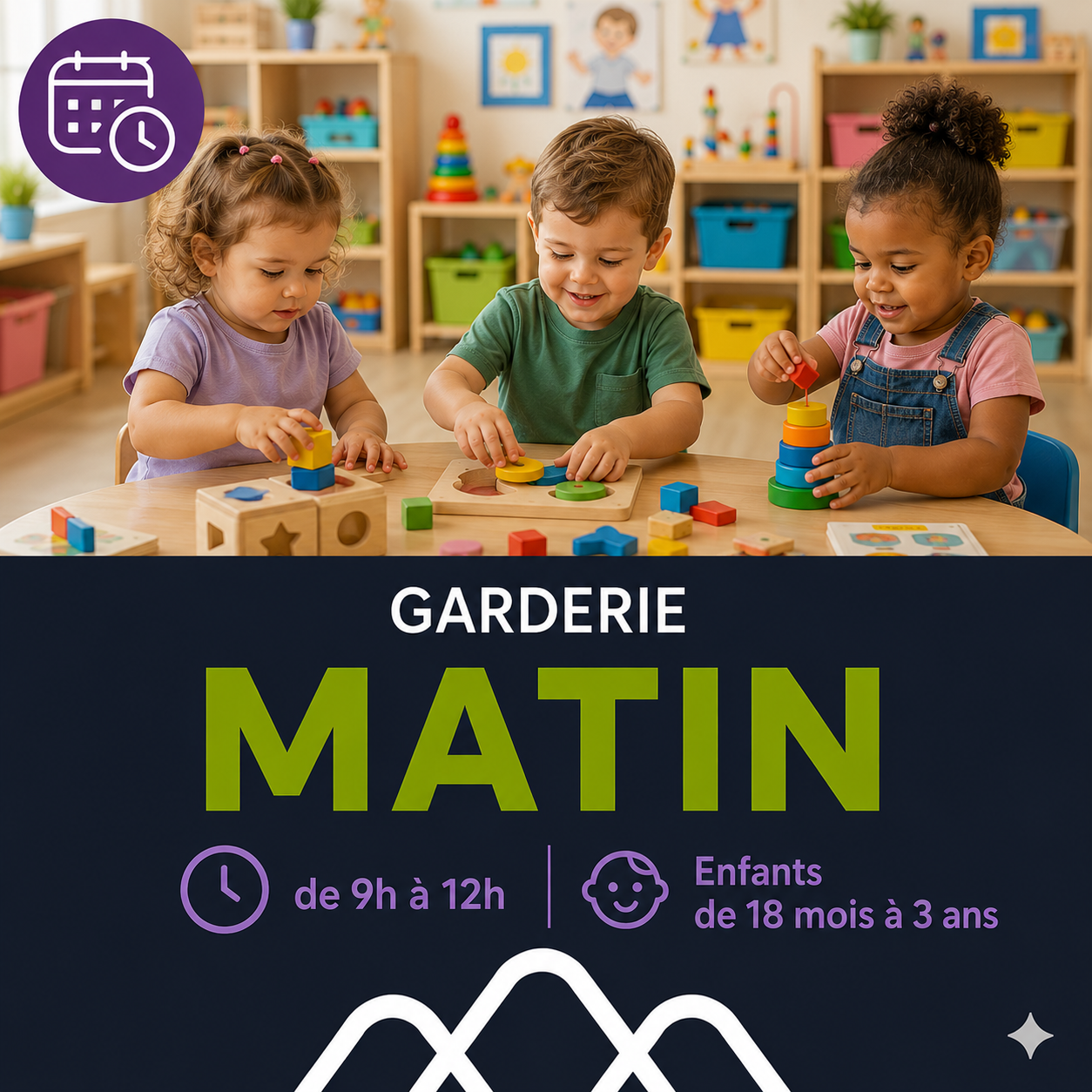 MATIN de 9h à 12h / Enfants de 18 mois à 3 ans
